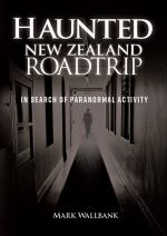 Haunted New Zealand Roadtrip