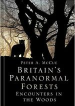 Britain’s Paranormal Forests